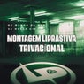 Montagem Liprastiva Trivacíonal