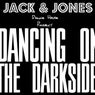Dancing on the Darkside