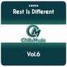Rest Is Different Vol.6