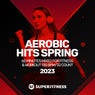 Aerobic Hits Spring 2023: 60 Minutes Mixed For Fitness & Workout 135 Bpm / 32 Count
