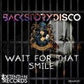 Wait for That Smile