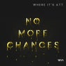 No More Chances