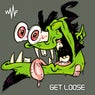 Get Loose