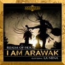 I am Arawak