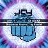 Attack! (Purowuan Festival Trap Remix)