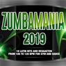 Zumbamania 2019 - Latin Hits And Reggaeton From 100 To 128 BPM For Gym And Dance