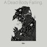 A Dead Body Falling