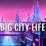 Big City Life