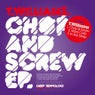Chop And Screw EP