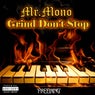 Grind Don't Stop (feat. Worth Mexicanz & Bing)