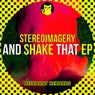 And Shake That EP