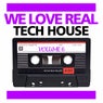 We Love Real Tech House, Vol. 6