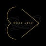 More Love