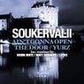 Soukervalii - Ain't Gonna Open The Door / Yurz - Inc. Remixes
