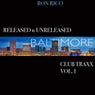 Released & Unreleased Baltimore Club Traxx