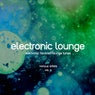 Electronic Lounge (Electronic Flavored Lounge Tunes), Vol. 4