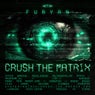 Crush The Matrix EP - Extended Mix