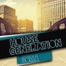 House Generation Presented By Soma (USA)