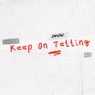 Keep on Telling