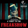 A Ticket to the Freakshow