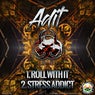 Roll With It / Stress Addict