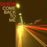 Come Back to Me