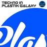 Techno In Plastik Galaxy