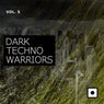 Dark Techno Warriors, Vol. 5