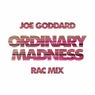 Ordinary Madness - RAC Mix