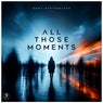 All Those Moments
