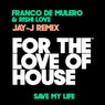 Save My Life (Jay-J's Shifted Up Mix)