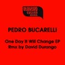 One Day it Will Change EP
