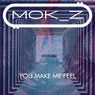 You Make Me Feel