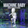 Machine Baby