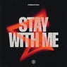 Stay With Me