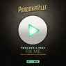 Fix Me (Official Parookaville 2016 Anthem) [Video Edit]