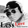 Less Love - Single