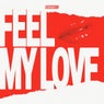 Feel My Love