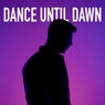 Dance Until Dawn (Remixes)