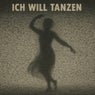 Ich will tanzen