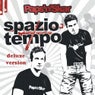 Spazio fratto tempo (Deluxe version)