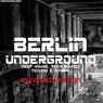 Berlin Underground Deep House, Tech House, Techno & Minimal (Extended Edition)