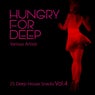 Hungry for Deep (25 Deep-House Snacks), Vol. 4