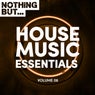 Nothing But... House Music Essentials, Vol. 06