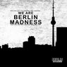 We Are Berlin Madness