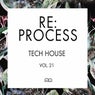 Re:Process - Tech House Vol. 21