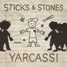 Sticks & Stones