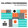 Ma Afrika The Beginning