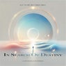 In Search Of Destiny