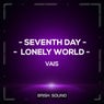 Seventh Day / Lonely World